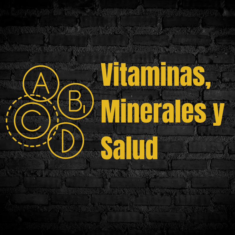 Vitaminas, Minerales y Salud